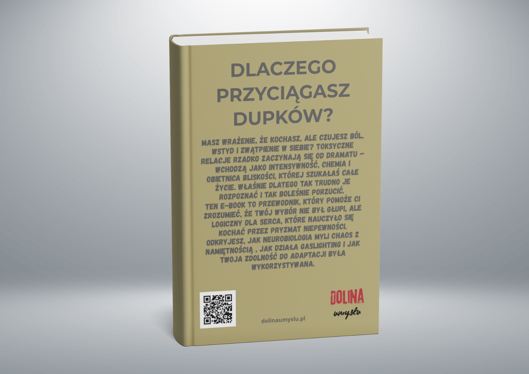 Dlaczego Przyciągasz Dupków? - czyli psychologia toksycznych relacji
